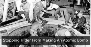 Preventing Hitler From Acquiring a Nuclear Bomb