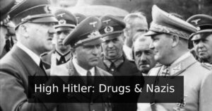 Drug Use, the Nazis and the Second World War
