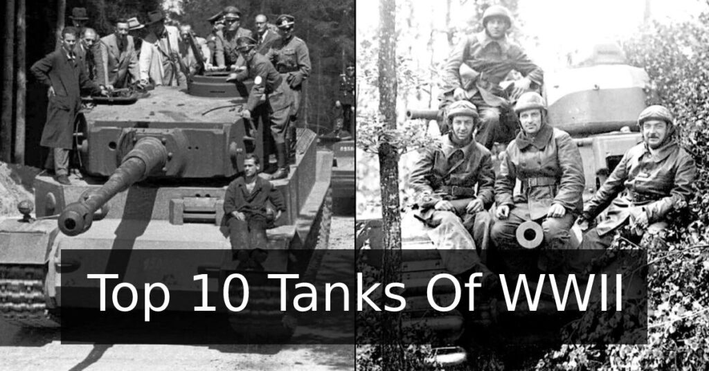 The Top Ten Tanks Of WWII WW2 Helmets™